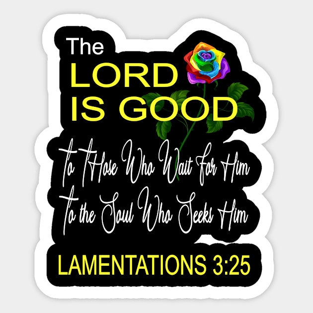 Christian Design The Lord Is Good Scripture Bible Verse Sticker by Kimmicsts